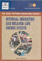 Điều tra di cư Việt Nam năm 2004: Chất lượng cuộc sống của người di cư ở Việt Nam. 